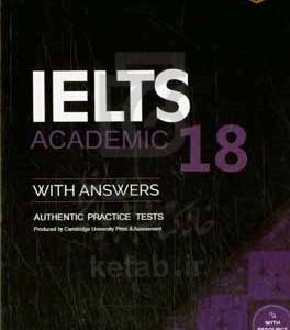 Cambridge IELTS 18 academic with answers: authentic practice tests